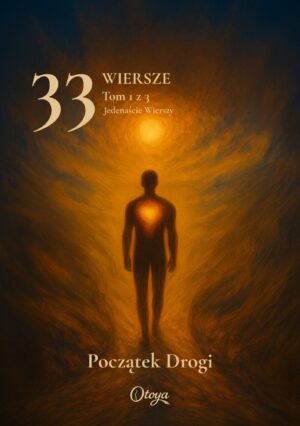 33 Wiersze - Tom 1 - Początek Drogi
